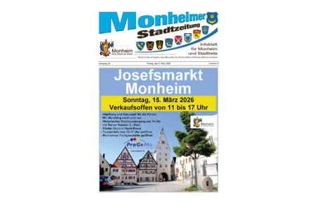 Titelblatt der Monheimer Stadtzeitung vom 06. März 2026 mit der dazugehörigen Überschrift in blau/schwarz, Wappen der Stadt Monheim und der dazugehörigen Stadtteile und mti dem Logo der Stadt Monheim. Auf der Titelseite findet man die Ankündigung des Josefsmarkts am 15. März 2026, Foto eines historischen Stadttors. und Programmpunkten für diesen Tag