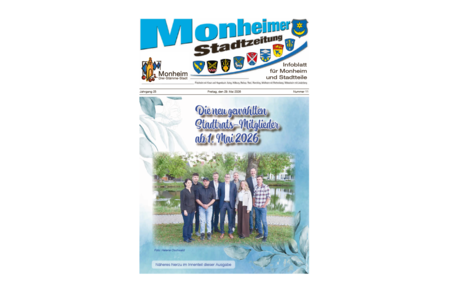 Titelblatt der Monheimer Stadtzeitung vom 29. Mai 2026 mit der dazugehörigen Überschrift in blau/schwarz, Wappen der Stadt Monheim und der dazugehörigen Stadtteile und mit dem Logo der Stadt Monheim. Auf der Titelseite ein Foto der neu gewählten Stadtratsmitglieder ab 1. Mai 2026.
