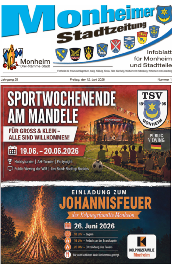 Titelblatt der Monheimer Stadtzeitung vom 12. Juni 2026 mit der dazugehörigen Überschrift in blau/schwarz, Wappen der Stadt Monheim und der dazugehörigen Stadtteile und mit dem Logo der Stadt Monheim. Auf der Titelseite findet man die Einladung vom TSV Monheim zum Sportwochenende am 19. bis 20. Juni 2026 und die Einladung zum Johannisfeuer am 26. Juni 2026 der Kolpingsfamilie Monheim .