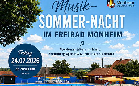 Schwimmbad mit Pool, Bäumen und Sitzbereichen unter blauem Himmel, Text zur Musik-Sommer-Nacht am 24.07.2026 in Monheim
