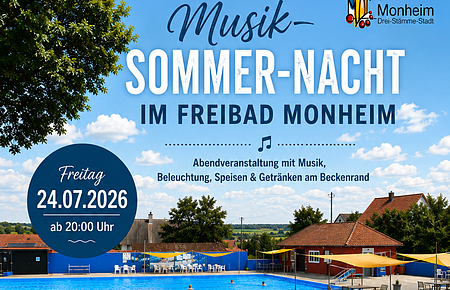 Schwimmbad mit Pool, Bäumen und Sitzbereichen unter blauem Himmel, Text zur Musik-Sommer-Nacht am 24.07.2026 in Monheim